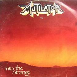 Mutilator (BRA) : Into the Strange